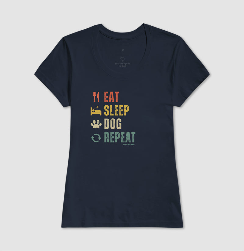 Eat. Sleep. Dog. Repeat.